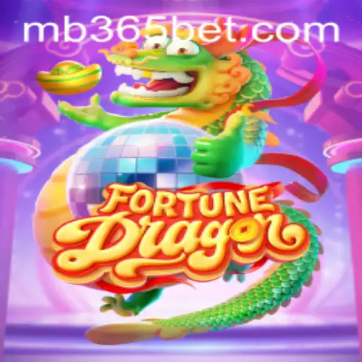 FortuneDragon: Embark on an Epic Gaming Adventure with MB365